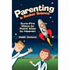 Parenting is Rocket Science