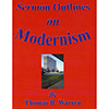 Sermon Outlines on Modernism