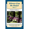 Silence Can Be Sinful - Volume 1