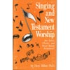 Singing and New Testament Worship