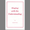 Singing With The Understanding