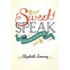 Sweet Speak -Tasteful Words for Christian Girls