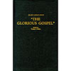 The Glorious Gospel