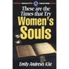 These Are the Times That Try Women's Souls