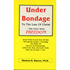 Under Bondage to the Law of Christ 