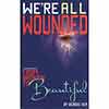 We're All Wounded