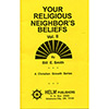 Your Religious Neighbor's Beliefs Vol. 2